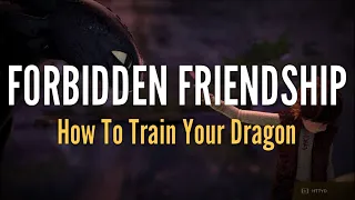 Forbidden Friendship (How To Train Your Dragon) || REMASTERED ||