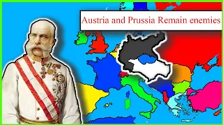 What If Austria-Hungary Doesn't Ally the German Empire After the 1866 War?