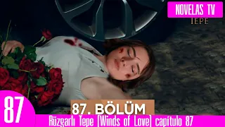 Rüzgarlı Tepe (Winds of Love) capítulo 87 | ¡Halil ofendió a Zeynep!