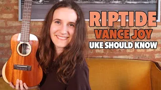 Riptide - Vance Joy (Playalong) | Uke Should Know - Day 1