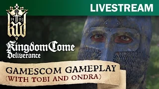 Kingdom Come: Deliverance - Gamescom gameplay with Tobi and Ondra