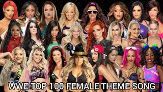 MY TOP 100 WWE  WOMEN'S/DIVAS THEME SONG