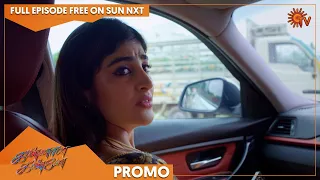 Kannana Kanne - Promo | 04 August 2022 | Sun TV Serial | Tamil Serial