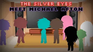 The Silver Eyes meet Michael Afton Part 2 || FNAF || Gacha Club