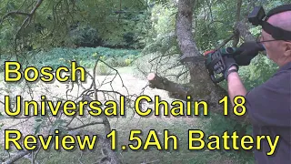 Bosch UniversalChain 18 Review With a 1.5Ah Battery - Very Impressive!