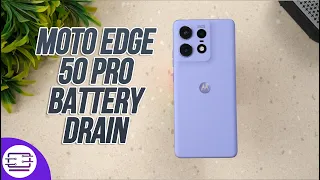Moto Edge 50 Pro Battery Drain Test 🔋