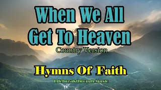 Traditional Hymns Of Faith Country Version By Lifebreakthrough Music