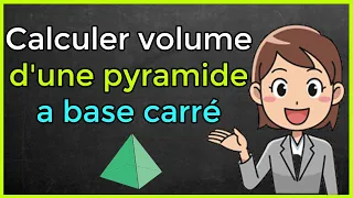 Comment calculer le volume d'une pyramide a base carré