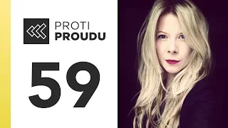 Proti Proudu #59: Nina Špitálníková