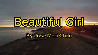 Beautiful Girl by Jose Mari Chan (With Lyrics) Full HD