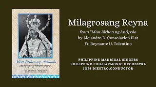 Milagrosang Reyna from "Misa Birhen ng Antipolo" by Alejandro Consolacion and Fr. Reynante Tolentino