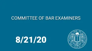 Committee of Bar Examiners Meeting 8-21-20