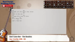 🎻 And I Love Her - The Beatles Bass Backing Track with chords and lyrics