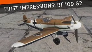 War Thunder First Impressions: The Bf 109 G2/Trop