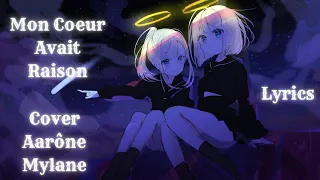 ~Nightcore~ Mon Coeur Avait Raison {Lyrics}~Cover Aarône Mylane~