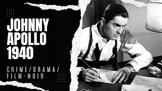 Johnny Apollo 1940 | Crime/Drama/Film-noir