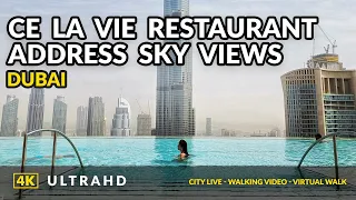 Ресторан 4K Ce La Vie Address Sky Views Дубай