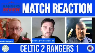 Celtic 2-1 Rangers FT instant reaction