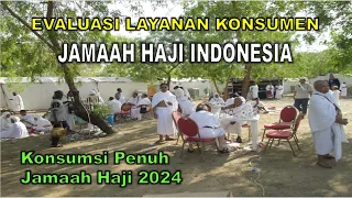 KONSUMSI PENUH  HAJI 2024!! INVESTIGASI LAYANAN JAMAAH HAJI INDONESIA