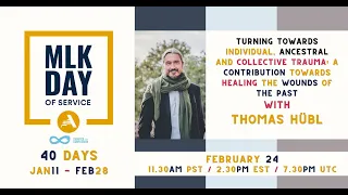 "Turning towards Individual, Ancestral and Collective Trauma" with Thomas Hübl
