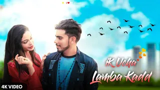 Ik Ucha Lamba Kadd || (Katilana Teri Ankhein)  || Bs Love