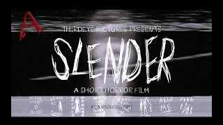 SLENDER (2018) - A Short Horror Film