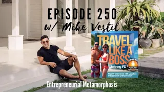 TLAB 250 - Mike Vestil (Growth and Metamorphosis, as an Entrepreneur)