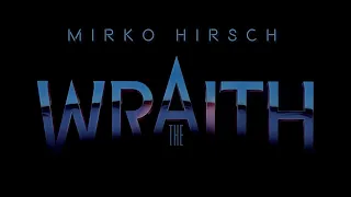 Mirko Hirsch - The Wraith - Spacesynth - 80s Laserdance & Made Up Style (2022) INTERCEPTOR