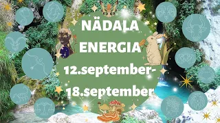⚡️ Nädala Energia ⚡️ 🦆 12.september-18.september 🦆 - 🔮 12 Tähemärki 🔮