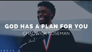 God Has A Plan For You | Chadwick Boseman-Inspirational And Motivational Speach.