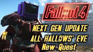ALL HALLOWS’ EVE New Quest – FALLOUT 4 NEXT GEN Update Gameplay Walkthrough