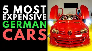 Top 5 Most Expensive German Cars in 2022