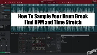 How to Sample Drum Breaks on The MPC ( Find BPM and Time Stretch)