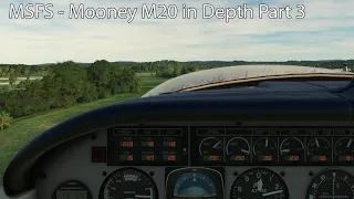 MSFS - Mooney M20 in Depth Part 3