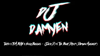 Taito x TOM BVRN x NoizBasses - Jack D. on the Beat Drop (Damyen Mashup)