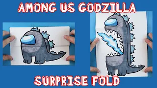 How to Draw an AMONG US GODZILLA SURPRISE FOLD!!!