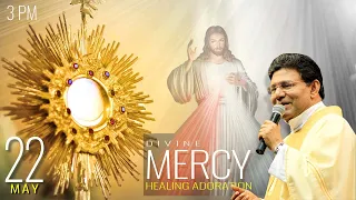 Divine Mercy Healing Adoration | Fr Augustine Vallooran | 22 May | Divine Retreat Centre