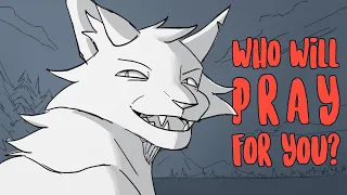 Who will pray for you? // Brambleclaw and Hawkfrost animatic