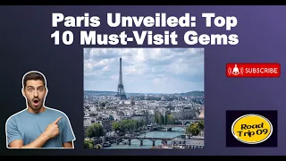 Paris 10 Must Visit Places