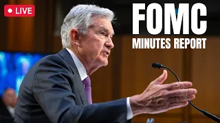 (URGENT) FOMC MINUTES REPORT TODAY...