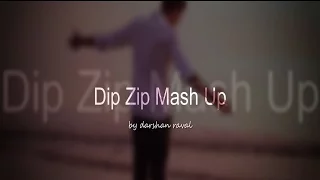 Darshan Raval's Dip Zip Mash Up by Hs Productions