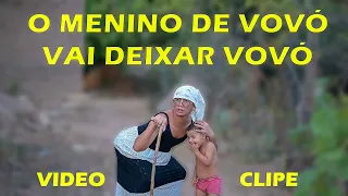 O MENINO DE VÓ VAI DEIXAR VOVÓ - VIDEO CLIPE   (luan piseiro do barão)