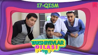 Yaxshiyevlar oilasi (o'zbek serial) | Яхшиевлар оиласи (узбек сериал) 17-qism