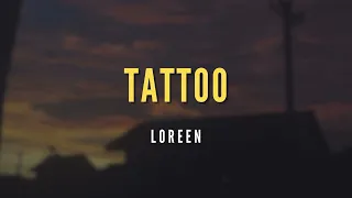 Loreen - Tattoo (Lirik | Easy | Terjemahan Indonesia)