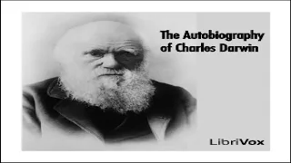 Autobiography of Charles Darwin | Charles Darwin | Biography & Autobiography | Sound Book | 1/2