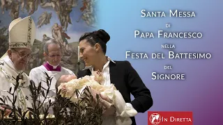 🔴 LIVE | Santa Messa Battesimo del Signore con Papa Francesco | 8 Gennaio 2023