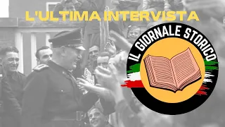 20 marzo 1945 | L'ultima intervista di Benito Mussolini