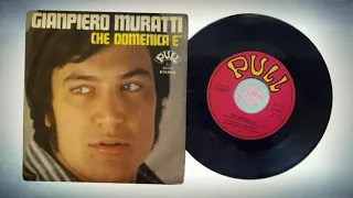 Gianpiero Muratti (Annibale Giannarelli) - "Che domenica è" (completa, 1971)