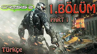 Crysis-2 Türkçe Bölüm-1 "TAM İÇİNE BATMAK" (Part-1)