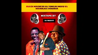 ALICK MACHESO.NICHOLAS ZAKARIA&TONGAI MOYO OFFICIAL MIXTAPE BY DJ WASHY MIXMASTER+27 739 851 889